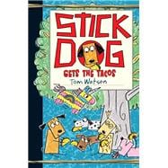 Stick Dog Gets the Tacos