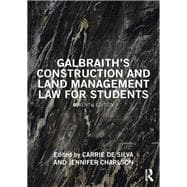 Galbraith's Construction and Land Management Law for Students