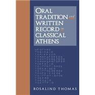 Oral Tradition and Written Record in Classical Athens