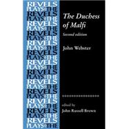 The Duchess of Malfi By John Webster