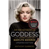 Goddess The Secret Lives of Marilyn Monroe
