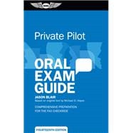 Private Pilot Oral Exam Guide (OEG-P14),9781644255186