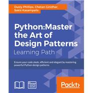 Python: Master the Art of Design Patterns