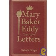 Mary Baker Eddy Institute Letters