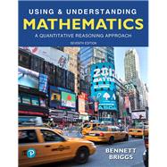 Using & Understanding Mathematics A Quantitative Reasoning Approach,9780134705187