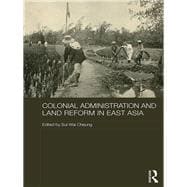 Colonial Administration and Land Reform in East Asia,9781138735187