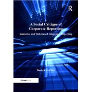 A Social Critique of Corporate Reporting