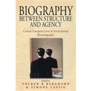 Biography between Structure and Agency