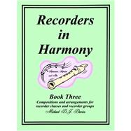 Recorders in Harmony: Book Three