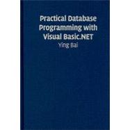 Practical Database Programming With Visual Basic.net