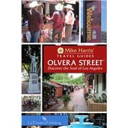Mike Harris' Travel Guides Olvera Street