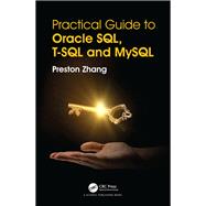 A Practical Guide for Oracle SQL, T-SQL and MySQL