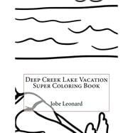 Deep Creek Lake Vacation Super Coloring Book