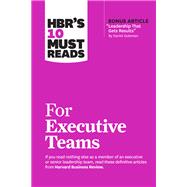 HBR's 10 Must Reads for Executive Teams