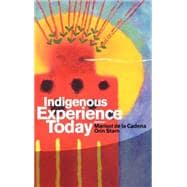 Indigenous Experience Today