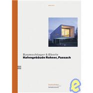 Baumschlager and Eberle : Hafengebdude Rohner, Fussach