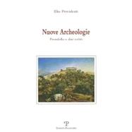 Nuove Archeologie : Pirandello e altri Scritti