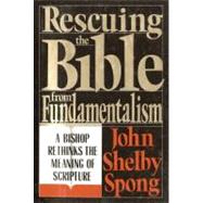 Rescuing the Bible from Fundamentalism