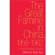 The Great Famine in China, 1958-1962; A Documentary History