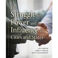 The Struggle for Power and Influence in Cities and States