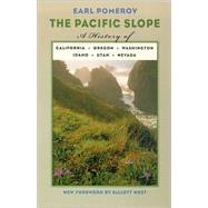 The Pacific Slope: A History of California, Oregon,  Washington, Idaho, Utah, and Nevada