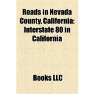 Roads in Nevada County, Californi : Interstate 80 in California