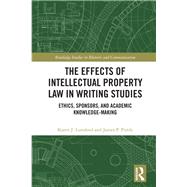 The Effects of Intellectual Property Law in Writing Studies