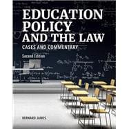 Education Policy and the Law: Cases and Commentary