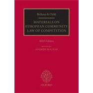 Bellamy and Child: Materials on European Community Law of Competition 2010 Edition