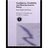 Confidence, Credibility, and Macroeconomic Policy : Past, Present, Future