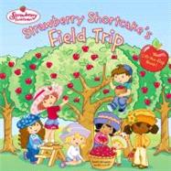 Strawberry Shortcake's Field Trip