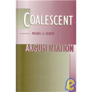 COALESCENT ARGUMENTATION