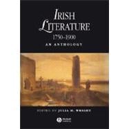 Irish Literature 1750-1900 An Anthology