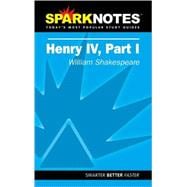 Henry IV, Part I (SparkNotes Literature Guide)