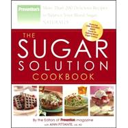 The Sugar Solution Cookbook More Than 200 Delicious Recipes to Balance Your Blood Sugar Naturally