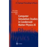 Computer Simulation Studies in Condensed-Matter Physics XI : Proceedings of the 11th Workshop Athens, GA, U. S. A., February 22-27, 1998