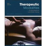 Therapeutic Modalities : For Sports Medicine and Athletic Training