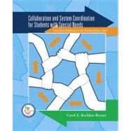 Collaboration and System Coordination for Students with Special Needs : From Early Childhood to the Postsecondary Years