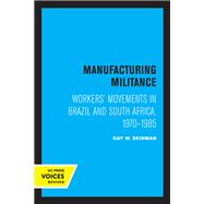 Manufacturing Militance