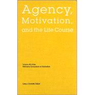 Agency, Motivation, and the Life Course