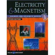 Hands-On Science: Electricity & Magnetism