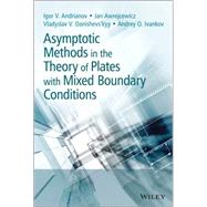 Asymptotic Methods in the Theory of Plates with Mixed Boundary Conditions