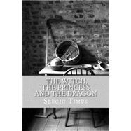 The Witch, the Princess and the Dragon
