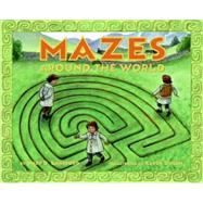Mazes Around The World