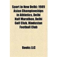 Sport in New Delhi : 1989 Asian Championships in Athletics, Delhi Half Marathon, Delhi Golf Club, Hindustan Football Club