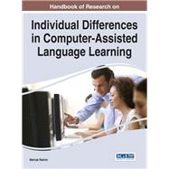 Handbook of Research on Individual Differences in Computer-assisted Language Learning