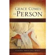Grace Comes in Person
