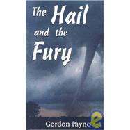 The Hail and the Fury