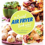 The Easiest Air Fryer Book Ever!