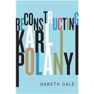 Reconstructing Karl Polanyi